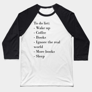 To Do List Baseball T-Shirt